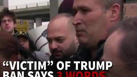 Victim Of Trump Ban Says 3 Words