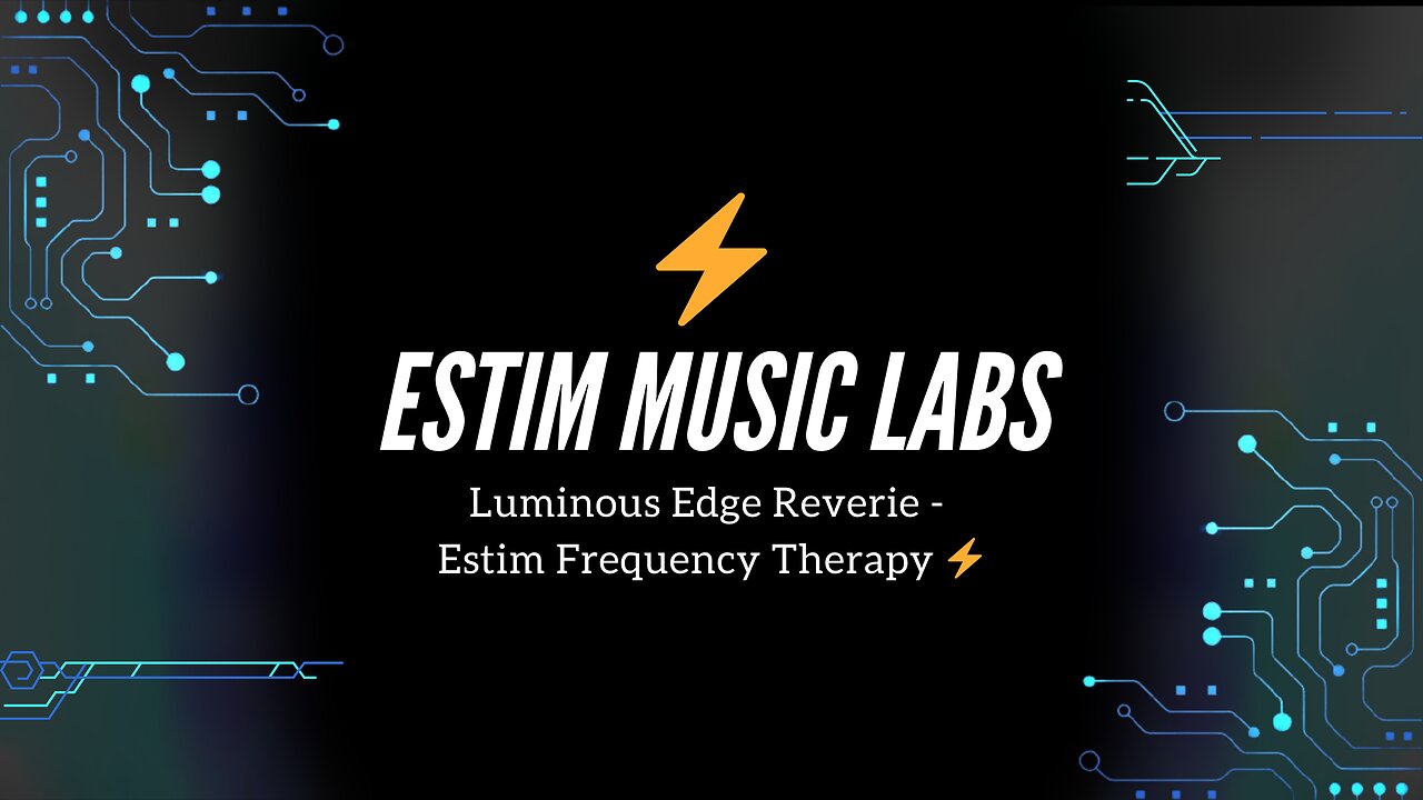 Luminous Edge Reverie - Estim Frequency Therapy