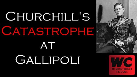 Churchill's Catastrophe at Gallipoli