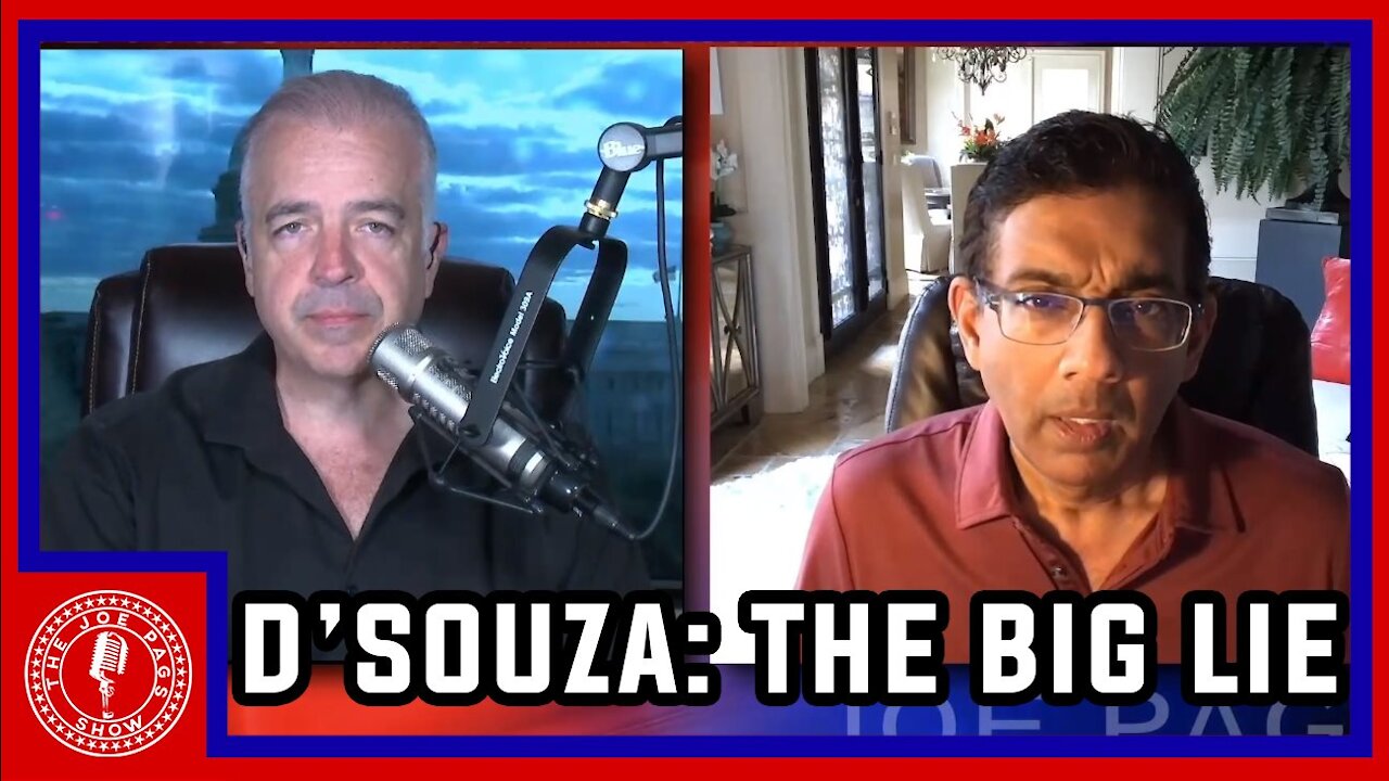 Dinesh D'Souza and the Big Lie We Face Daily