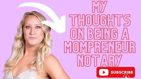 Mompreneur & The Notary Public Business. How To Be A Work From Home Mom!
