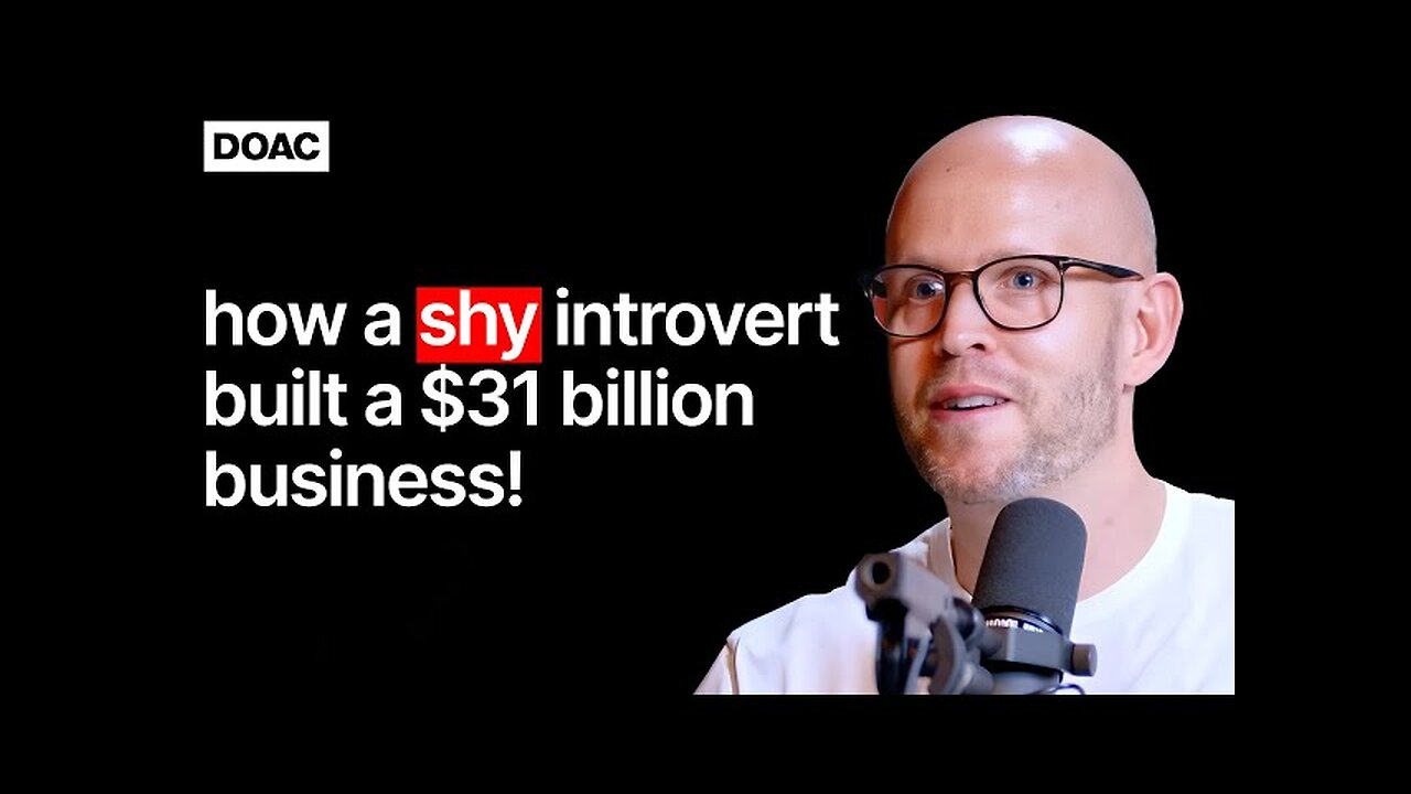 Spotify Founder: How A 23 Year Old Introvert Built A $31 Billion Business!