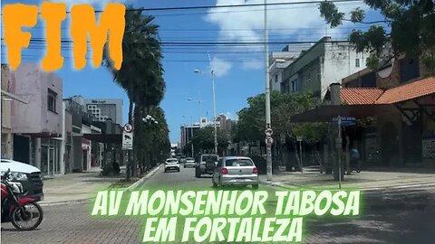 AV MONSENHOR TABOSA em FORTALEZA, como está atualmente ?