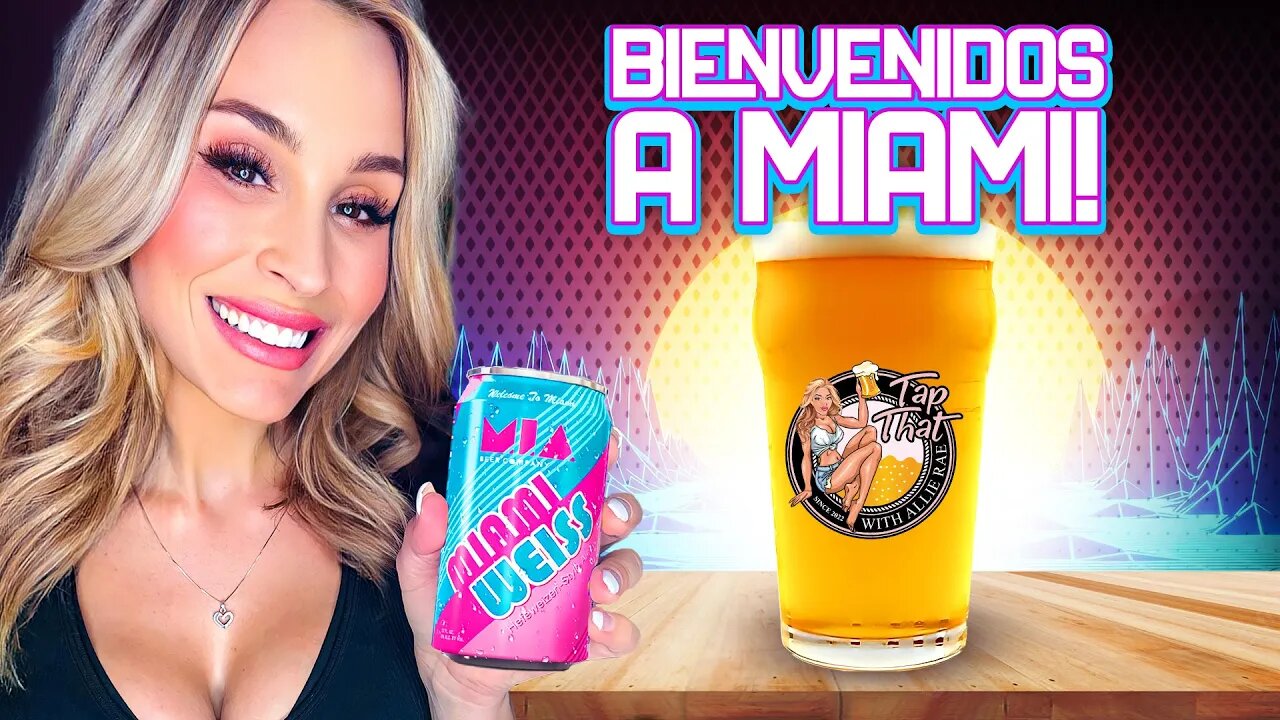 Miami Weiss Hefeweizen by MIA Beer Co Craft Beer Review w/ @The Allie Rae