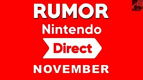 RUMOR: A SECOND Nintendo Direct Coming this November!?