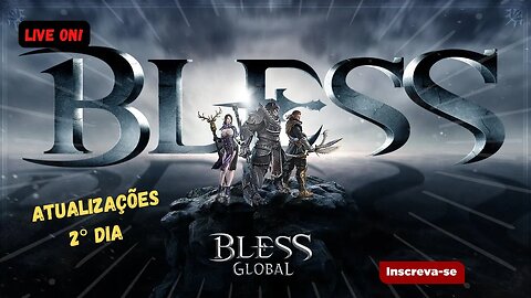 Bless Global 2° Dia, melhorias! Servidor NSA #nftgame