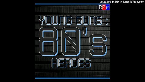 YOUNG GUNS - 80 HEROES 18