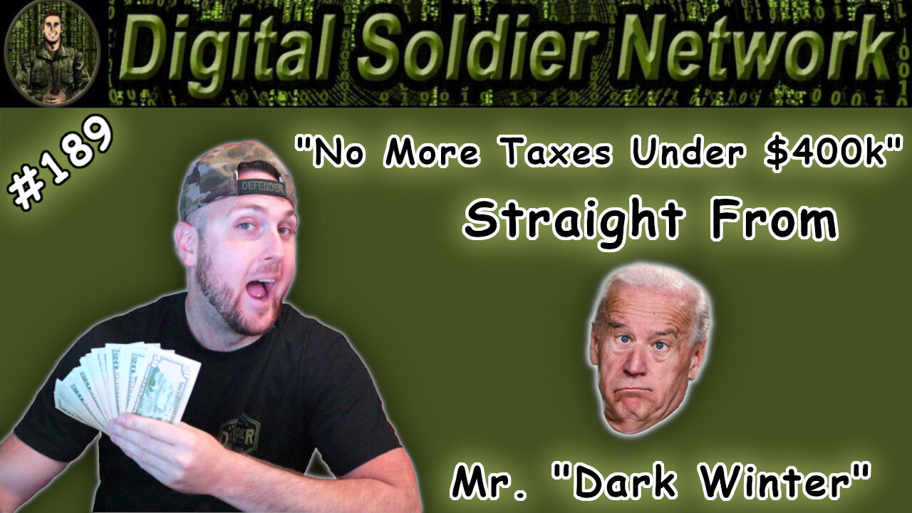 #189. “No More Taxes Under $400k, Straight From “Mr. Dark Winter”; Audits Across The Country.