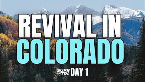 Revival In Rifle, Colorado Day One | Become A Spiritual Sniper! 2022-03-24 23:26