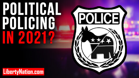 Political Policing in 2021? – LNTV