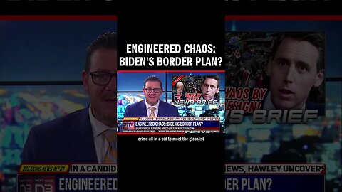 Engineered Chaos: Biden's Border Plan?