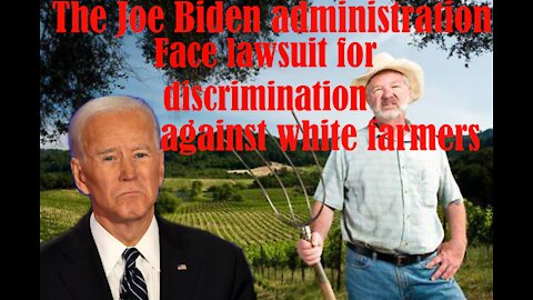 Joe Biden's administration is getting sued by white farmers
