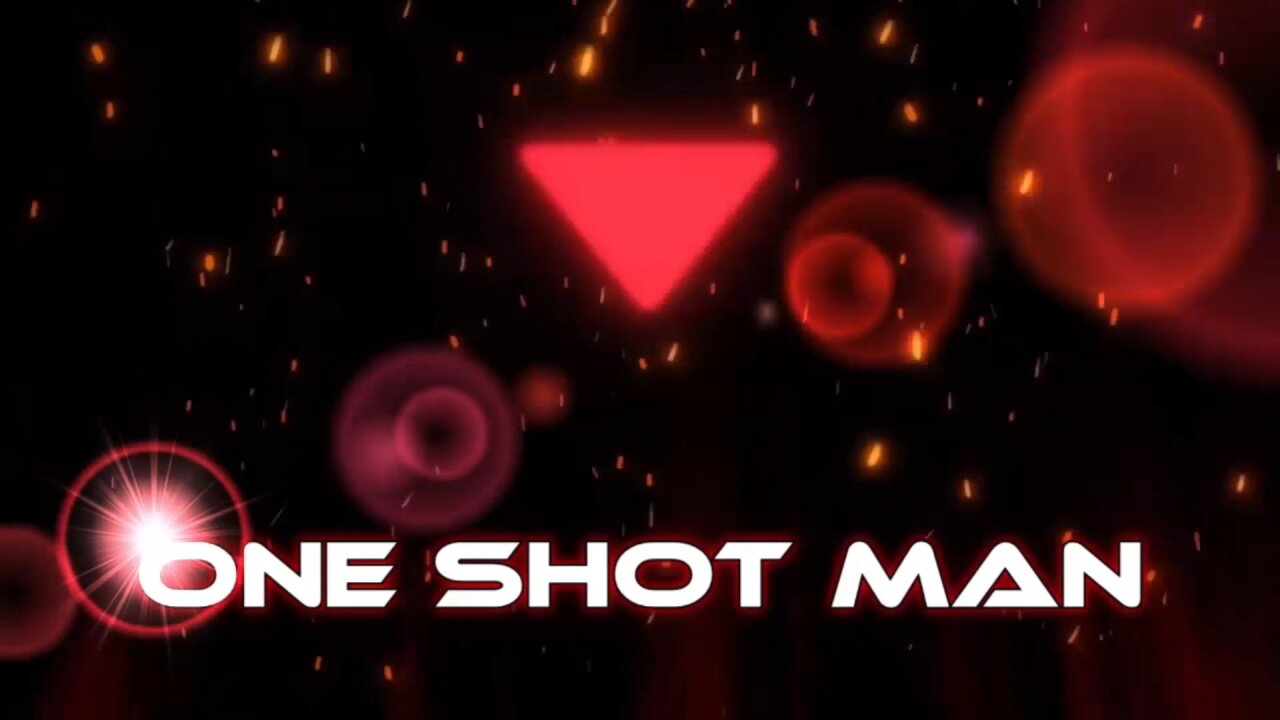 One Shot Man Edit