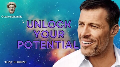 Tony Robbins - UNLOCK YOUR POTENTIAL #alphamindset