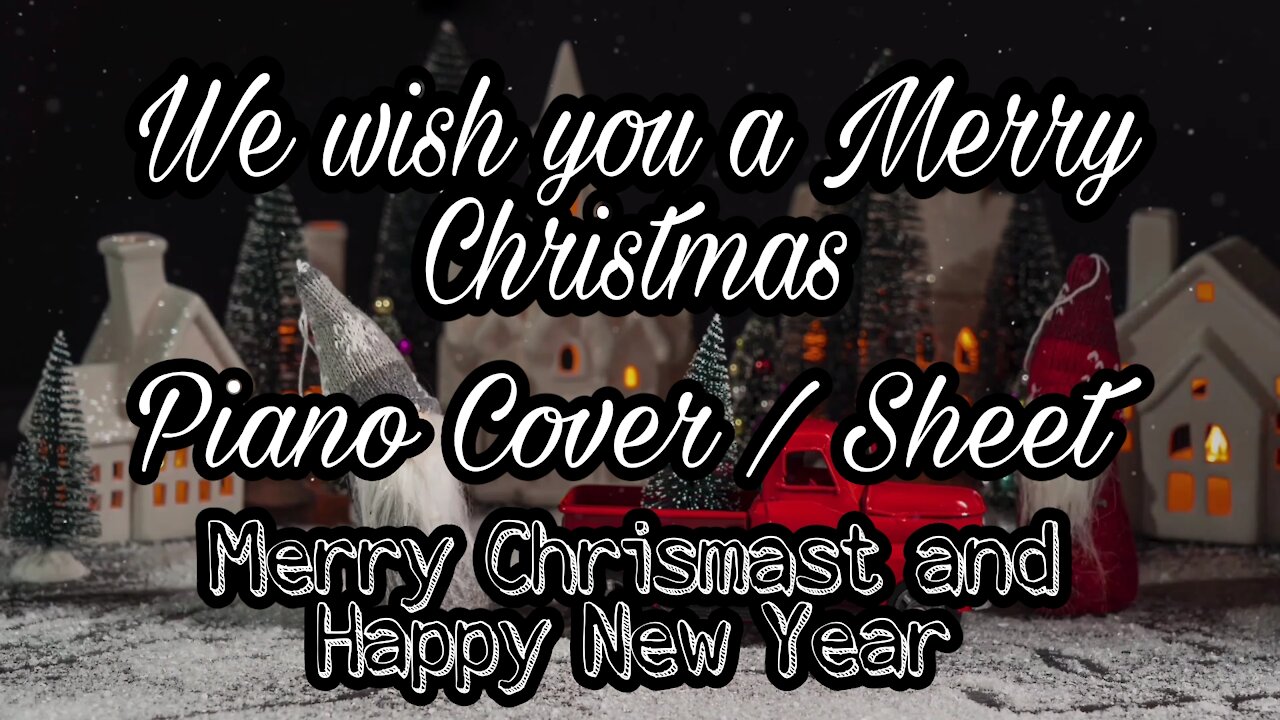 We wish you a Merry Christmas / Piano Cover / Sheet