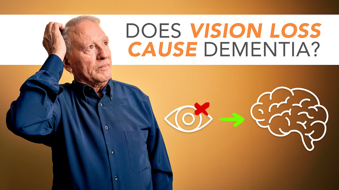 Does Vision Loss Cause Dementia?