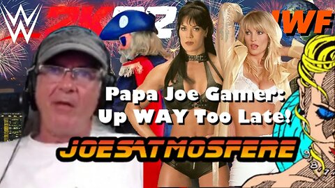 Papa Joe Gamer After Dark! WWE 2K22! More IWF Wrestling!