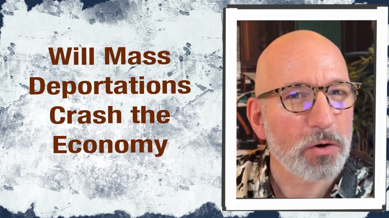 Will Mass Deportations crash the Economy