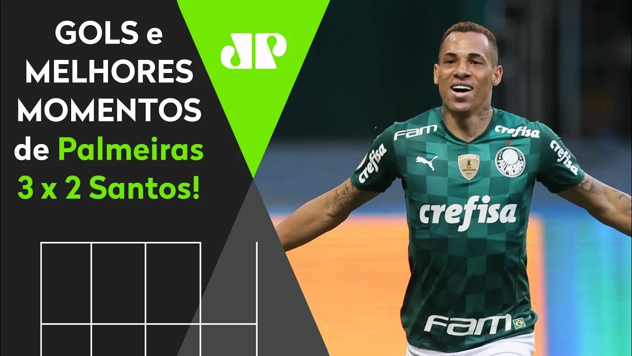 PALMEIRAS 3 X 2 SANTOS | GOLS E MELHORES MOMENTOS | 11ª RODADA BRASILEIRÃO 2021