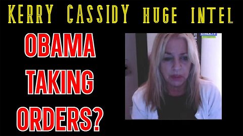 Kerry Cassidy Huge Intel: Obama Taking Orders? Bowing To The Controllers