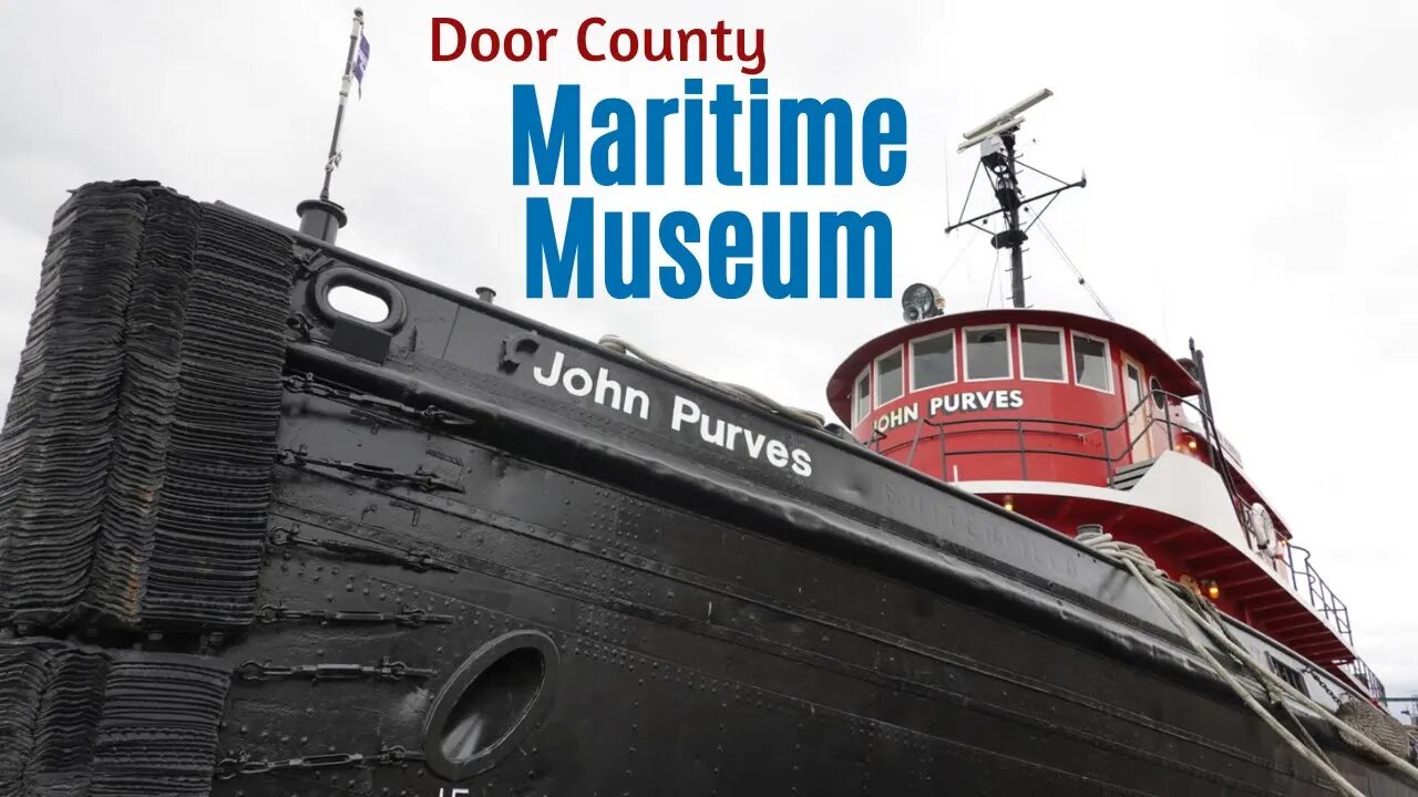 Door County Maritime Museum - Sturgeon Bay, Wisconsin