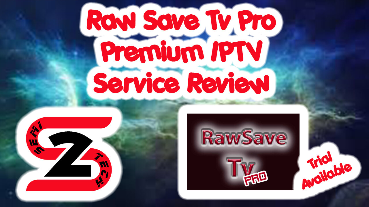 RawSaveTV Pro Premium IPTV Service Review