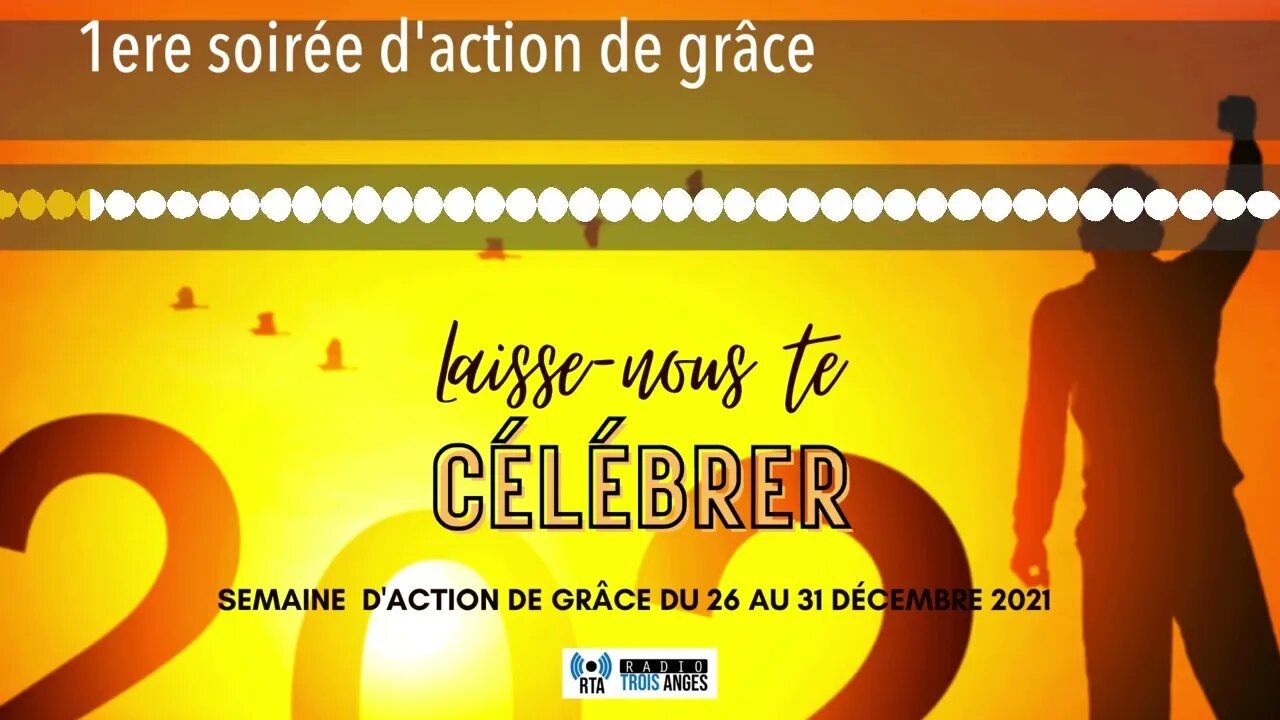 1ere soirée d'action de grâce