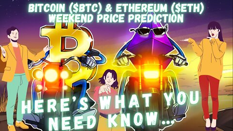 Are You Ready For Bitcoin ($BTC) & Ethereum ($ETH) This Weekend??? WATCH NOW!!! Price Predictions!