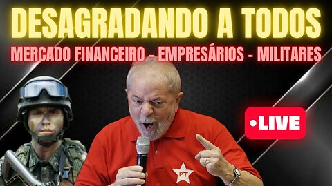 LULA ESTÁ CAVANDO A PRÓPRIA COVA