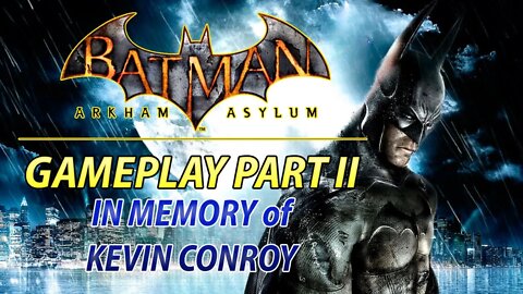 #Batman #ArkhamAsylum I Gameplay Part II I #ReturntoArkhamRemaster #pacific414