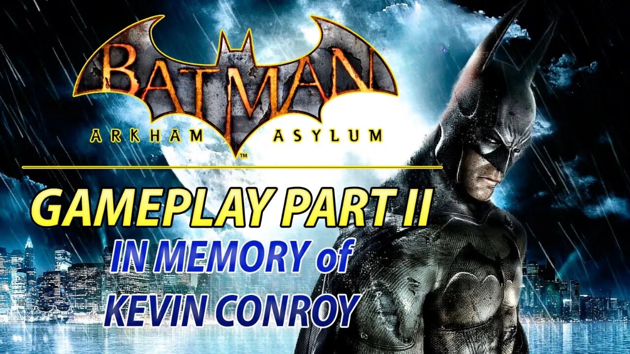 #Batman #ArkhamAsylum I Gameplay Part II I #ReturntoArkhamRemaster #pacific414