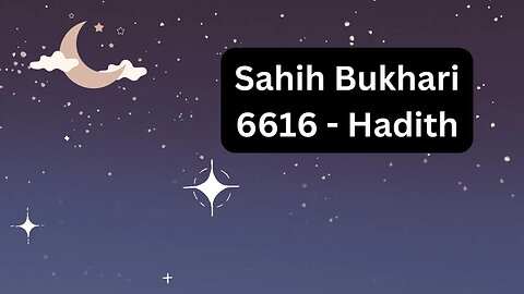 Sahih Bukhari Hadith No 6616 | #hadith #dua