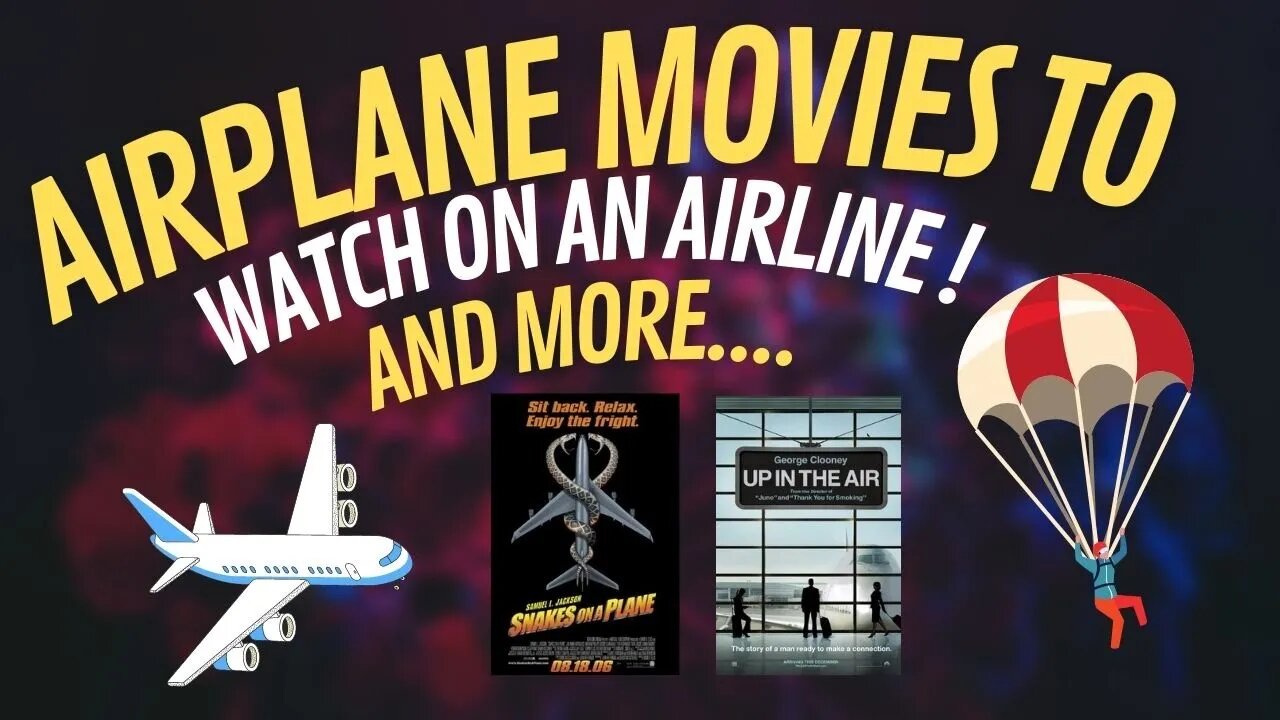 Airplane Movies to Watch on an Airline