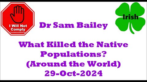 What Killed the Native Populations Dr Sam Bailey 29-Oct-2024