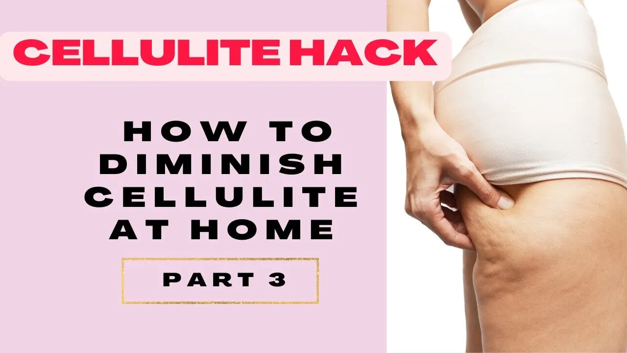 How to get RID of Cellulite at home Part 3 What's TRENDing