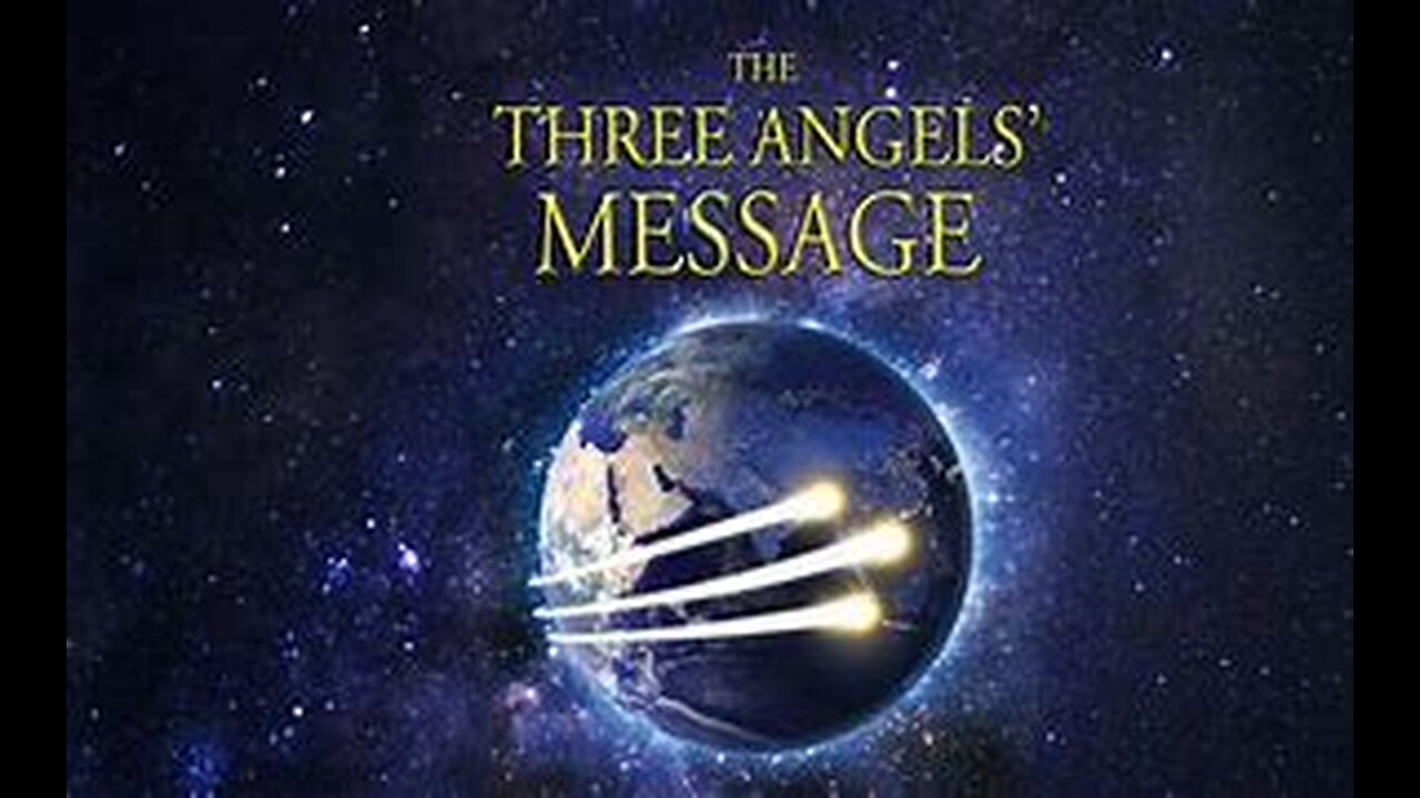 What Are The Three Angels' Messages?