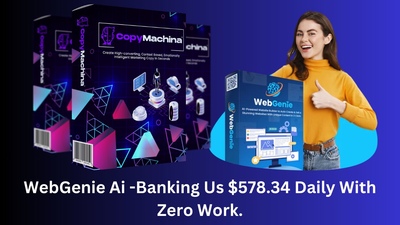 WebGenie Ai -Banking Us $578.34 Daily With Zero Work.