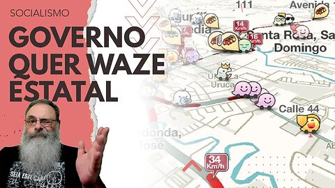 DEPUTADO quer que GOVERNO crie um "WAZE ESTATAL" e PROVA assim que o GOVERNO está OBSOLETO