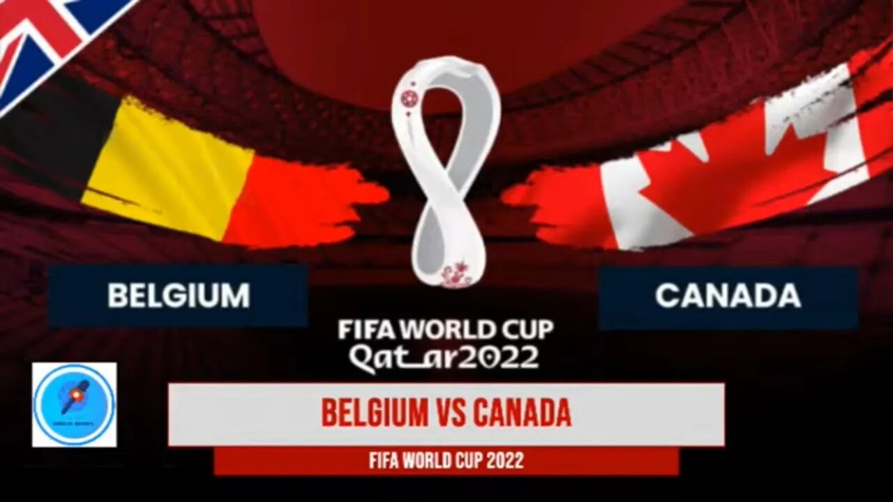 Belgium vs Canada | FIFA World Cup Qatar 2022