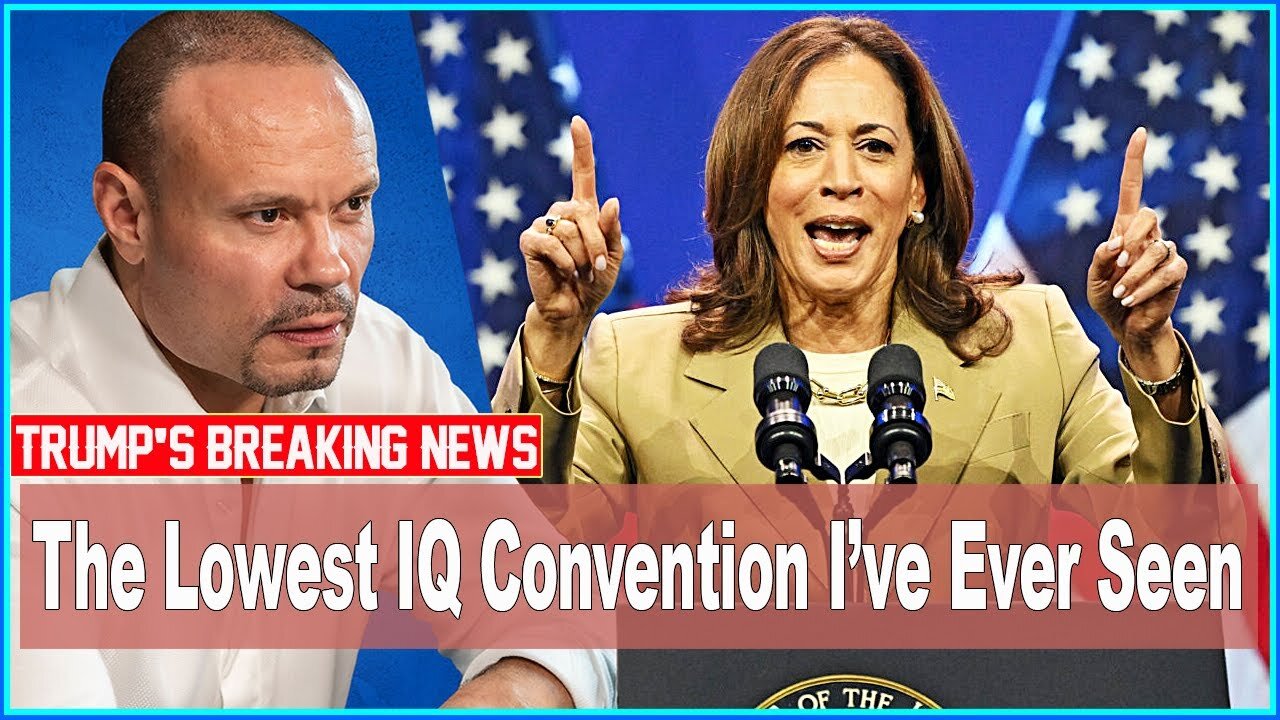 Dan Bongino 🔥 [ TRUMP'S BREAKING NEWS ] 🔥 The Lowest IQ Convention I’ve Ever Seen