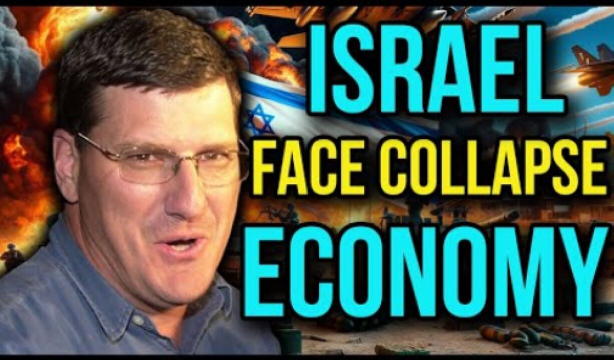 Scott Ritter: Israel Economy Faces Irreversible Collapse as World and Arab Nations Turn Their Backs