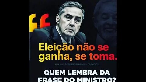 Eleição não se ganha se toma Barroso STF