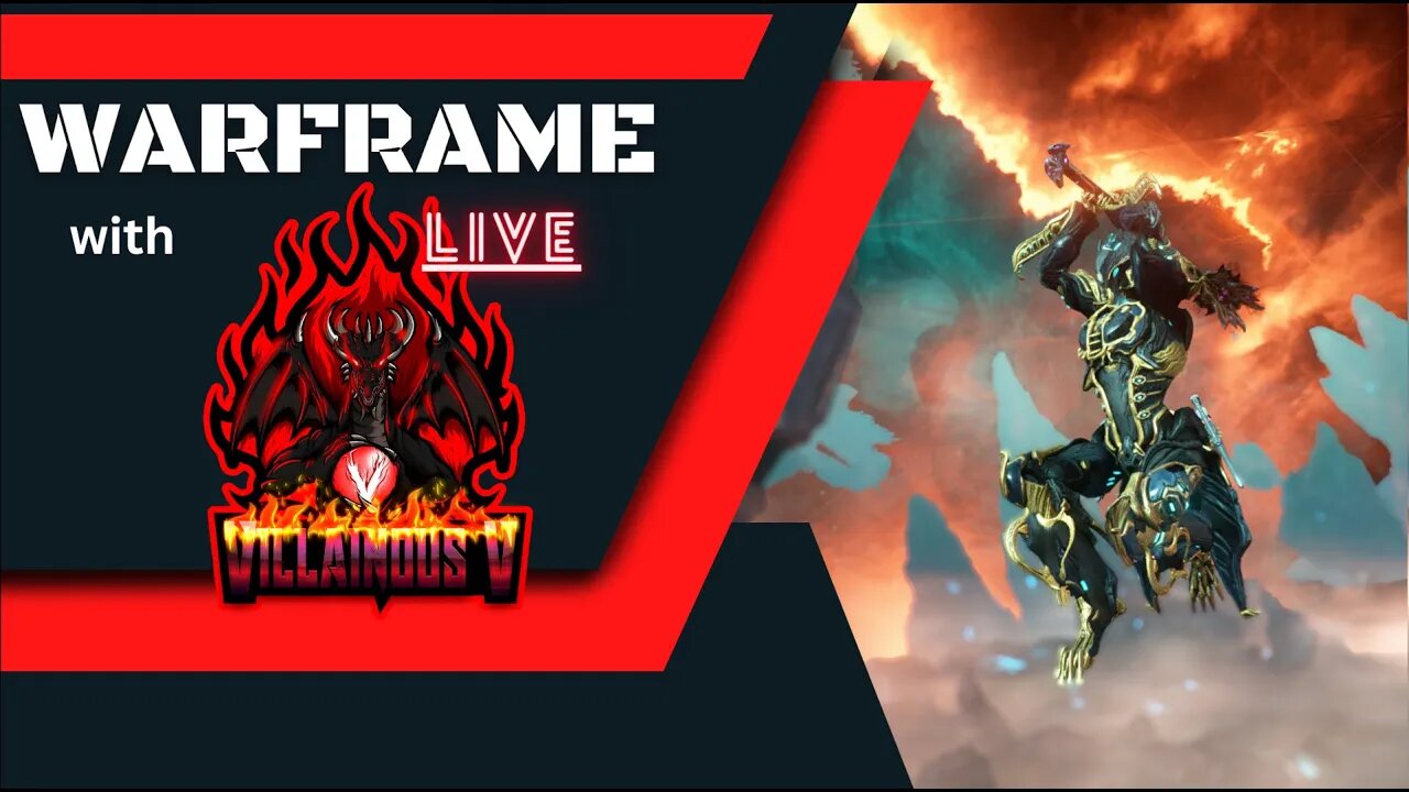 Warframe Live: gonna climb my way to the top 3 Master Ranks with Villainous V