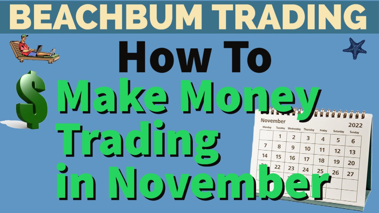 How To Make Money Trading in November