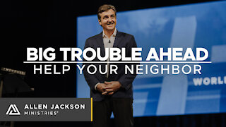 Big Trouble Ahead - Help Your Neighbor