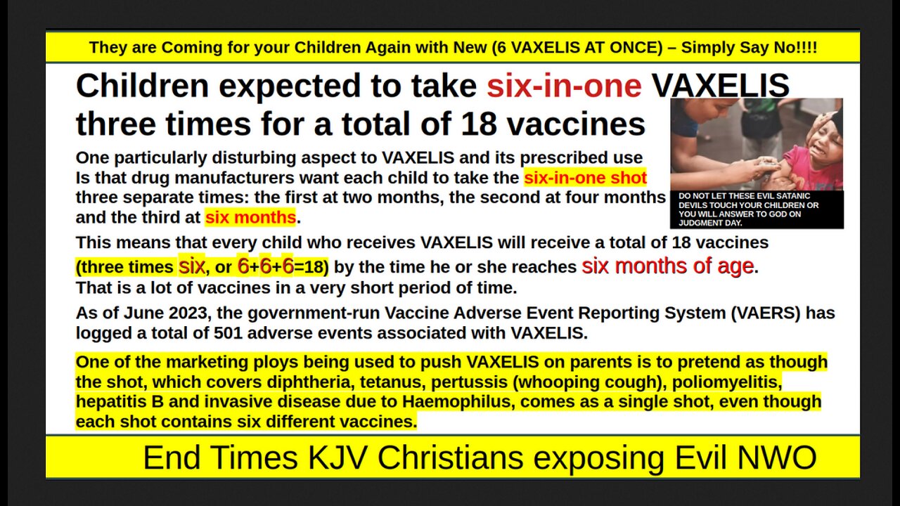 They are Coming for your Children Again with New (6 VAXELIS AT ONCE) – Simply Say No!!!!