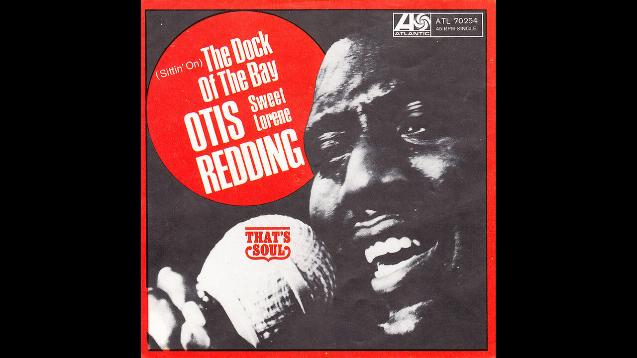 Otis Redding --- (Sittin' On) The Dock Of The Bay