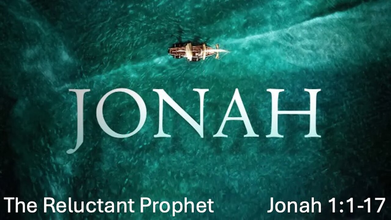 Jonah, The Reluctant Prophet