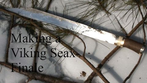 Making a Viking Seax- Finale