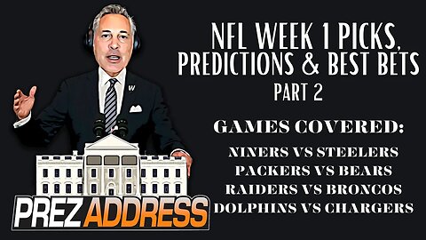 2023 NFL Week 1 Predictions | NFL Picks on Every Week 1 Game Part 2 | NFL Prezidential Address